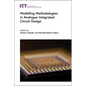 Modelling Methodologies in Analogue Integrated Circuit Design - Hardcover