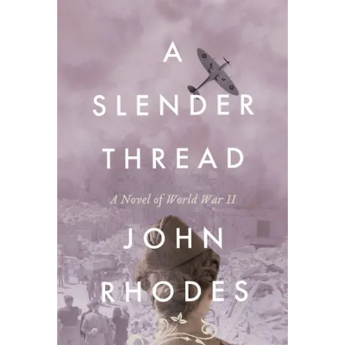 A Slender Thread: A Novel of World War II - Paperback