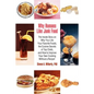 Why Humans Like Junk Food: The Inside Story on Why You Like Your Favorite Foods, the Cuisine Secrets of Top Chefs, and How to Improve Your Own Co - Paperback