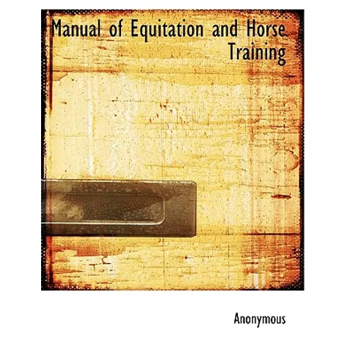 Manual of Equitation and Horse Training - Paperback