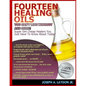 Fourteen Healing Oils You Can't Live Without And More! - Paperback