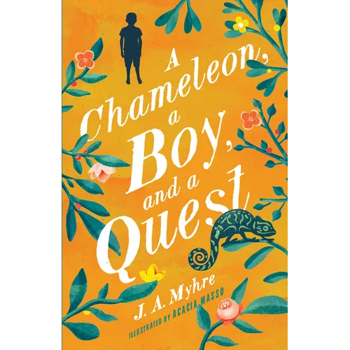 A Chameleon, a Boy, and a Quest: The Rwendigo Tales Book One - Paperback
