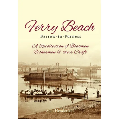 Ferry Beach: A recollection of boatmen, fishermen and their craft - Paperback