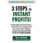 3 Steps to Instant Profits! - Paperback