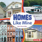 Homes Like Mine - Library Binding