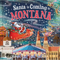 Santa Is Coming to Montana - Hardcover