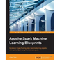 Apache Spark Machine Learning Blueprints - Paperback