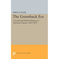 The Greenback Era: A Social and Political History of American Finance 1865-1879 - Paperback