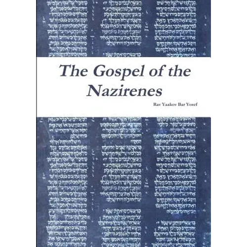 The Gospel of the Nazirenes - Paperback