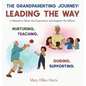 The Grandparenting Journey: Leading the Way - Hardcover