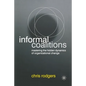 Informal Coalitions: Mastering the Hidden Dynamics of Organizational Change - Paperback