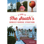 A Guide to the South's Quirkiest Roadside Attractions - Paperback