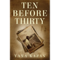 Ten Before Thirty - Paperback