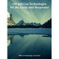 Oil and Gas Technologies for the Arctic and Deepwater - Paperback