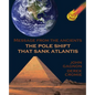 The Pole Shift That Sank Atlantis - Paperback