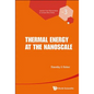 Thermal Energy at the Nanoscale - Hardcover