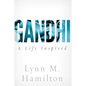 Gandhi: A Life Inspired - Paperback