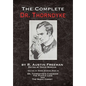 The Complete Dr. Thorndyke - Volume III: Short Stories (Part II) - Dr. Thorndyke's Casebook, The Puzzle Lock and The Magic Casket - Hardcover