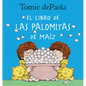 Libro de Las Palomitas de Maiz - Hardcover