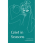 Grief in Seasons - Paperback