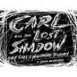 Carl and the Lost Shadow - Paperback