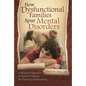 How Dysfunctional Families Spur Mental Disorders: A Balanced Approach to Resolve Problems and Reconcile Relationships - Hardcover
