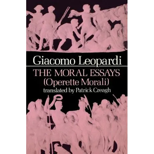 The Moral Essays (Operette Morali) - Paperback