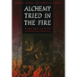 Alchemy Tried in the Fire: Starkey, Boyle, and the Fate of Helmontian Chymistry - Paperback