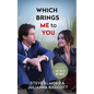 Which Brings Me to You: A Novel in Confessions - Paperback
