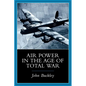 Air Power in the Age of Total War - Paperback