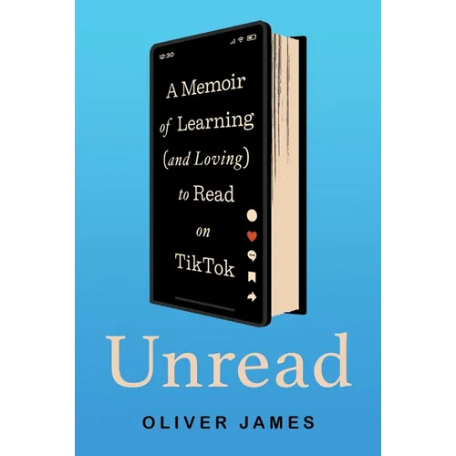 Unread: A Memoir of Learning (and Loving) to Read on Tiktok - Hardcover