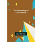 The Haunting of Low Fennel - Paperback
