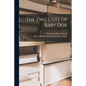 The Two Lives of Baby Doe - Paperback