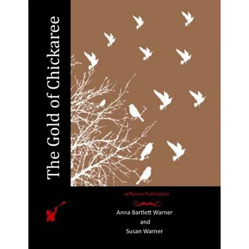 The Gold of Chickaree - Paperback