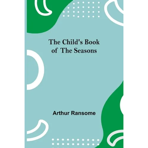 The Child's Book of the Seasons - Paperback