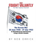 They Fought Valiantly for Their Country's Survival: The Korean War 25 June 1950 - 27 July 1953 As Remembered by South Koreans Living in British Columb - Paperback
