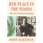 Her Place in the Woods: The Life of Helen Hoover - Hardcover
