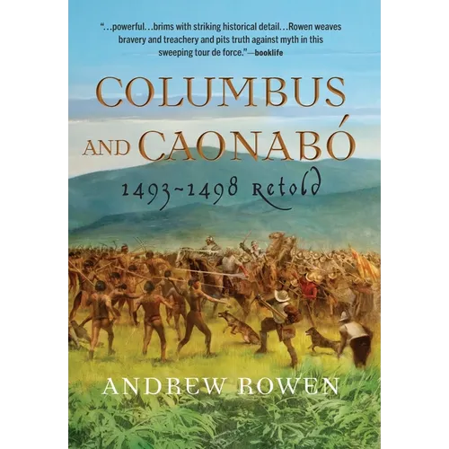 Columbus and Caonabó: 1493-1498 Retold - Hardcover