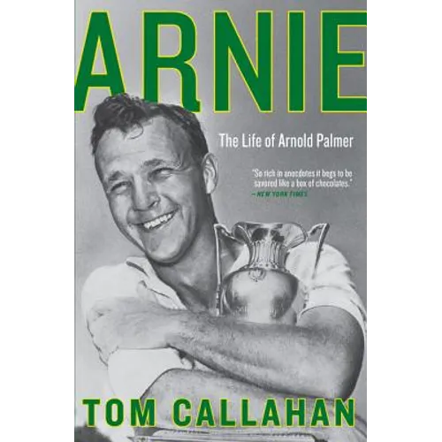 Arnie: The Life of Arnold Palmer - Paperback