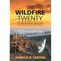 The Wildfire Twenty: A Firefighter Memoir - Hardcover