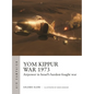 Yom Kippur War 1973: Airpower in Israel's Hardest-Fought War - Paperback