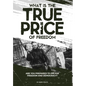 What is the True Price of Freedom - Hardcover