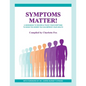 Symptoms Matter! - Paperback