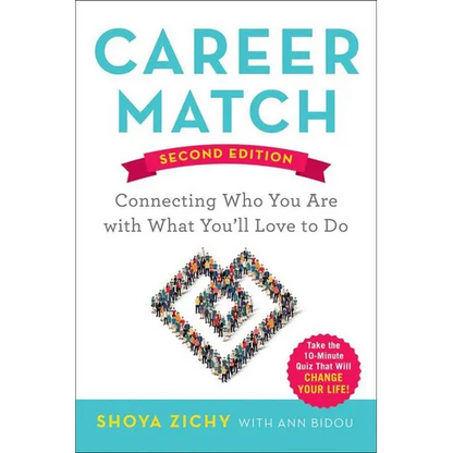 A Career Match: Connecting Who You Are with What You'll Love to Do - Paperback