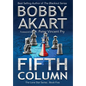 Fifth Column: Post Apocalyptic EMP Survival Fiction - Hardcover
