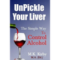 Unpickle Your Liver - Paperback