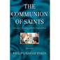 The Communion of Saints: Living in Fellowship with the People of God - Paperback