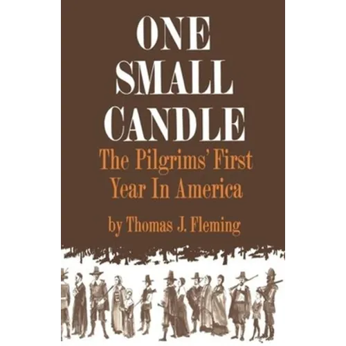 One Small Candle: The Pilgrims' First Year in America - Paperback