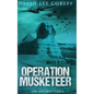 Operation Musketeer - Hardcover