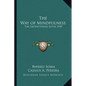 The Way of Mindfulness: The Satipatthana Sutta 1949 - Paperback